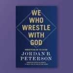 We Who Wrestle with God