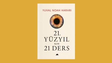 Yuval Noah Harari - 21 Yuzyil Icin 21 Ders